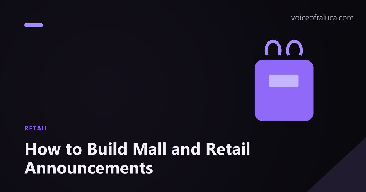 How to Build Mall and Retail Announcements